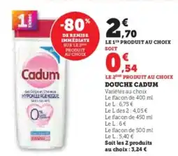 Hyper U Douche cadum offre