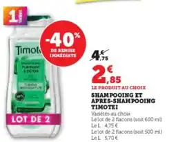 Hyper U Shampooing et apres-shampooing timotei offre