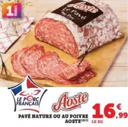 Hyper U Pave nature ou au poivre aoste offre