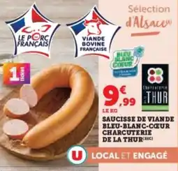 Hyper U Saucisse de viande bleu-blanc-coeur charcuterie de la thur offre