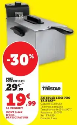 Hyper U Friteuse semi-pro tristar offre