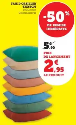 Hyper U Taie d'oreiller 63x63cm offre
