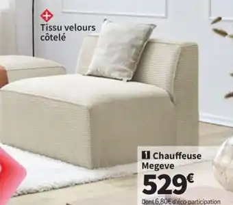 Conforama Chauffeuse Megeve offre