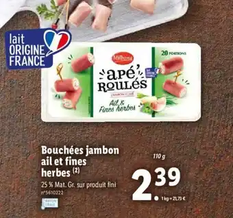 Lidl Bouchées jambon ail et fines herbes offre