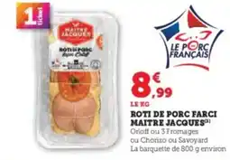 Hyper U Roti de porc farci maitre jacques offre