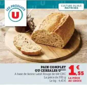 Hyper U Pain complet ou cereales u offre
