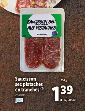 Lidl Saucisson sec pistaches en tranches offre