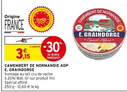 Intermarché E. GRAINDORGE Camembert de Normandie AOP offre