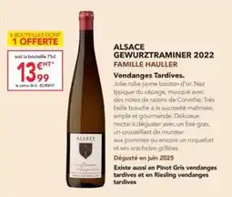 METRO Gewurztraminer - 2022 famille hauller vendanges tardives offre