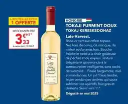 METRO Vendanges tardives - tokaji furmint doux offre
