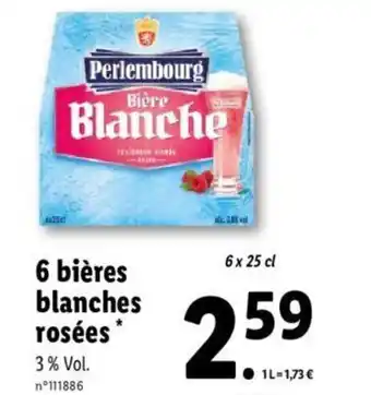 Lidl 6 biéres blanches rosées offre