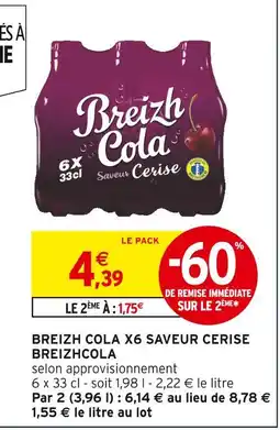 Intermarché Breizh Cola Breizh cola x6 saveur cerise offre