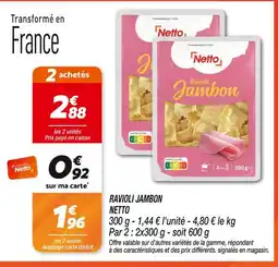 Netto Netto Ravioli Jambon offre