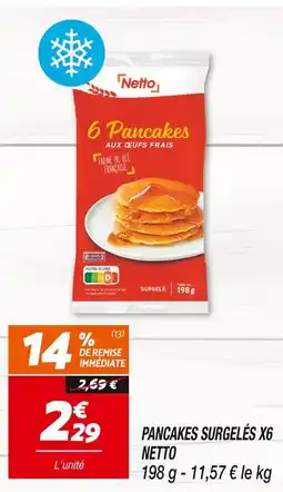 Netto Netto Pancakes Surgelés x6 offre