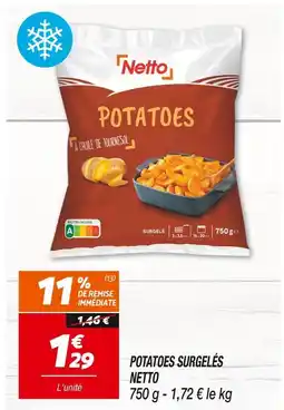 Netto Netto Potatoes Surgelés offre