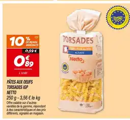 Netto Netto Pâtes aux œufs torsades IGP offre