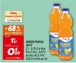 Netto Netto Boisson Tropical offre