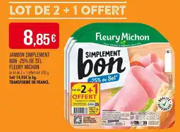 Match Jambon simplement bon -25% de sel fleury michon offre