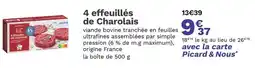 Picard PICARD 4 effeuillés de Charolais offre