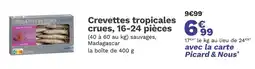 Picard PICARAD Crevettes tropicales crues, 16-24 pièces offre
