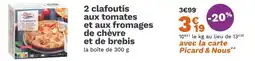 Picard PICARD 2 clafoutis aux tomates et aux fromages de chèvre et de brebis offre