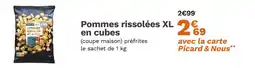 Picard PICARD Pommes rissolées XL en cubes offre