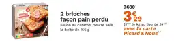 Picard PICARD 2 brioches façon pain perdu offre