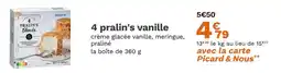 Picard PICARD 4 pralin's vanille offre