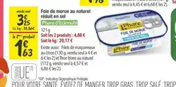 Les Comptoirs de la Bio PHARE D'ECKMÜHL Foie de morue au naturel réduit en sel offre