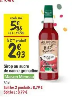Les Comptoirs de la Bio MAISON MENEAU Sirop au sucre de canne grenadine offre