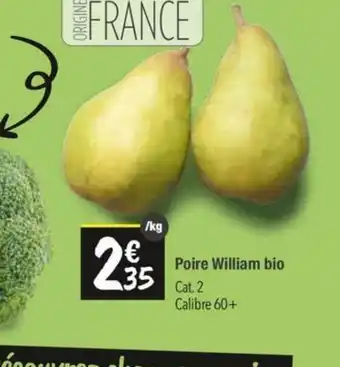 Les Comptoirs de la Bio Poire William bio offre
