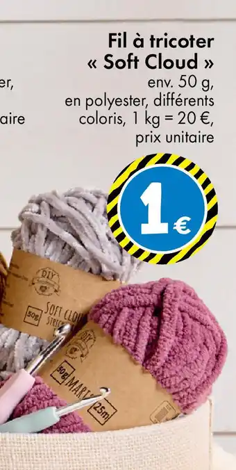 TEDi Fil à tricoter Soft Cloud offre