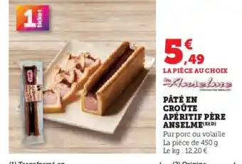 Super U Pâté en croûte apéritif père anselme offre