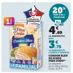 Super U PERE DODU Cordon bleu de dinde offre