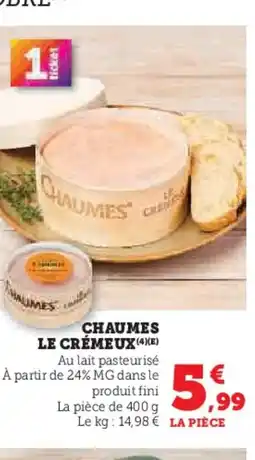 Super U Chaumes le crémeux offre