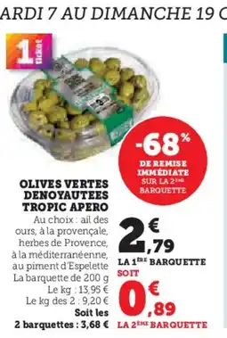 Super U TROPIC APERO Olives vertes denoyautees offre