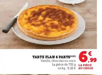 Super U Tarte flan 6 parts offre