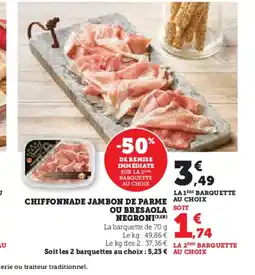 U Express NEGRONI Chiffonnade jambon de parme ou bresaola offre