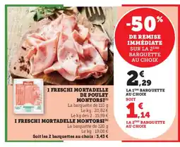 U Express MONTORSI I freschi mortadelle de poulet offre
