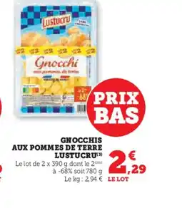 U Express LUSTUCRU Gnocchis aux pommes de terre offre