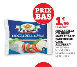 U Express CASA AZZURRA Mozzarella cylindre maxi au lait pasteurise offre