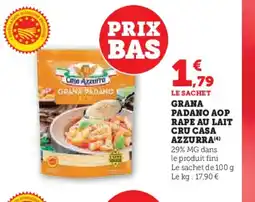U Express CASA AZZURRA Grana padano aop rape au lait cru offre