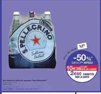 Monoprix SAN PELLEGRINO Eau minérale naturelle gazeuse offre