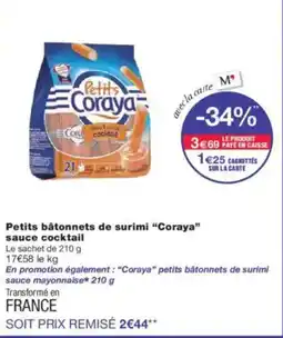 Monoprix CORAYA Petits bâtonnets de surimi sauce cocktail offre