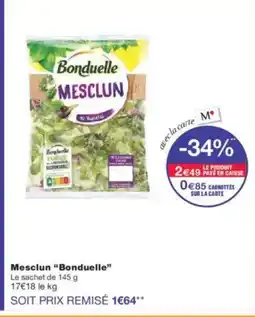 Monoprix BONDUELLE Mesclun offre