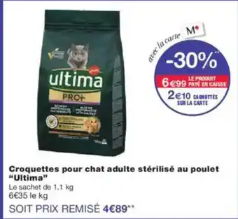 Monoprix ULTIMA Croquettes pour chat adulte stérilisé au poulet offre