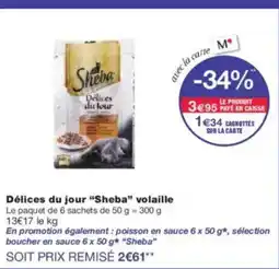 Monoprix SHEBA Délices du lour volaille offre