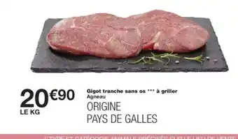 Monoprix Gigot tranche sans os à griller offre