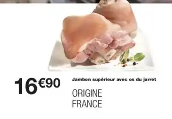 Monoprix Jambon supérieur avec os du jarret offre