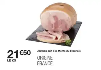 Monoprix Jambon cuit des Monts du Lyonnais offre